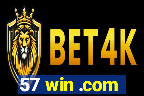 57 win .com