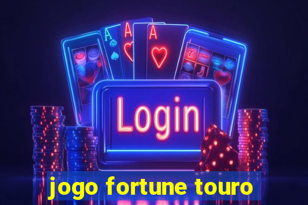 jogo fortune touro