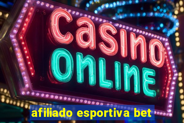 afiliado esportiva bet