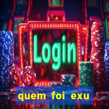 quem foi exu caveira em vida