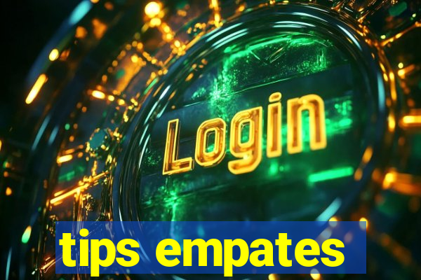 tips empates