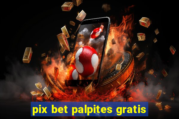 pix bet palpites gratis