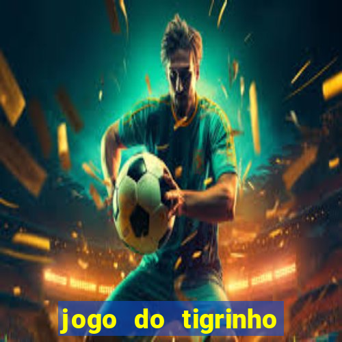 jogo do tigrinho pg soft