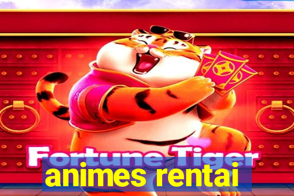 animes rentai