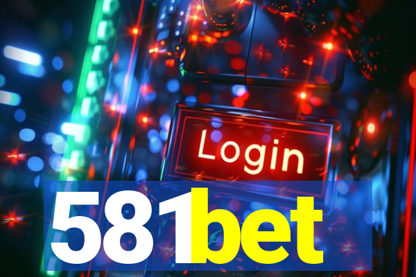 581bet