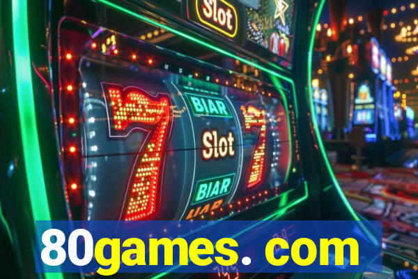 80games. com