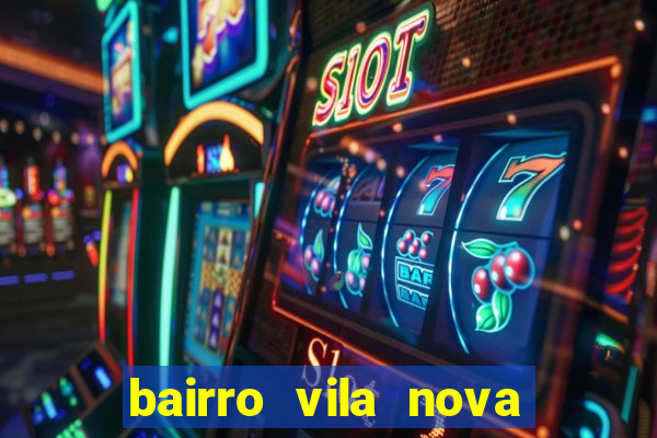 bairro vila nova campo grande rj