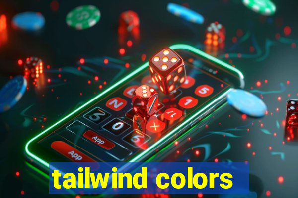 tailwind colors