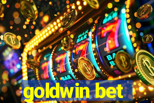 goldwin bet
