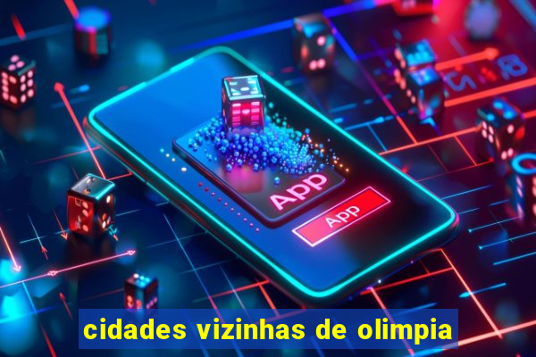 cidades vizinhas de olimpia