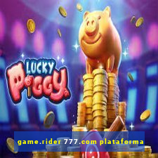 game.rider 777.com plataforma