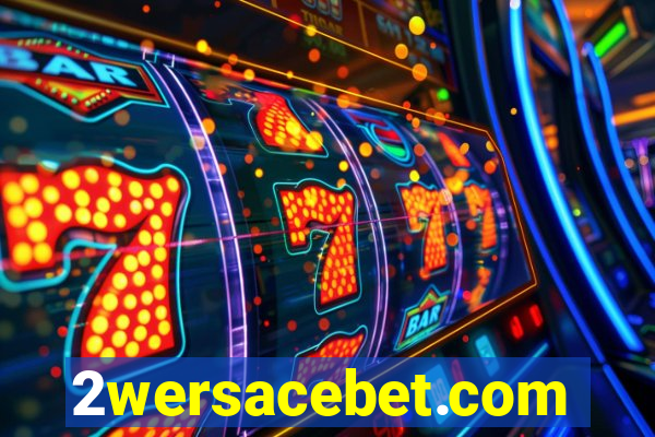 2wersacebet.com