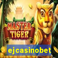 ejcasinobet