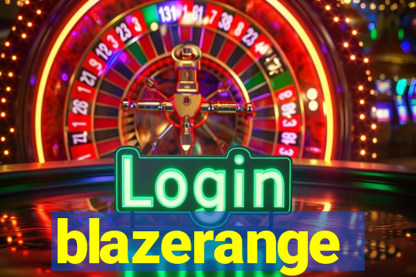 blazerange