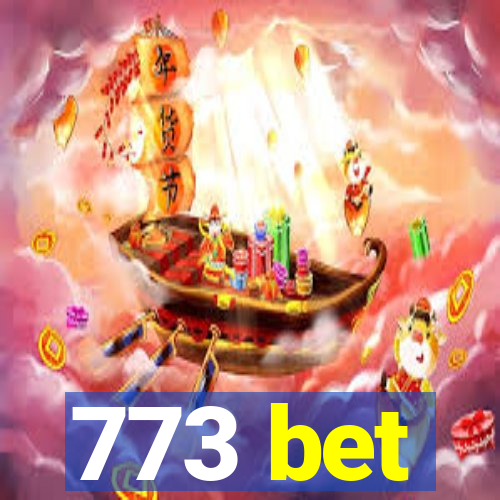 773 bet