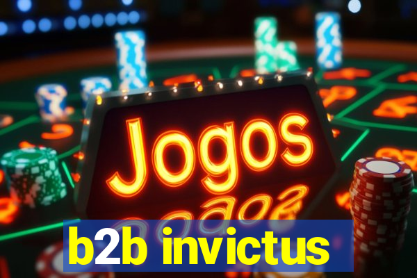 b2b invictus