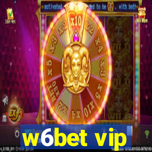 w6bet vip