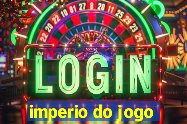 imperio do jogo