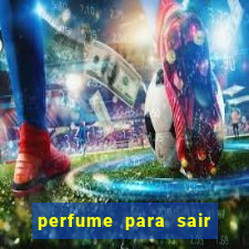 perfume para sair a noite