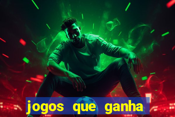 jogos que ganha dinheiro gratis