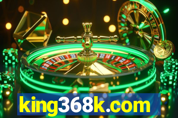 king368k.com