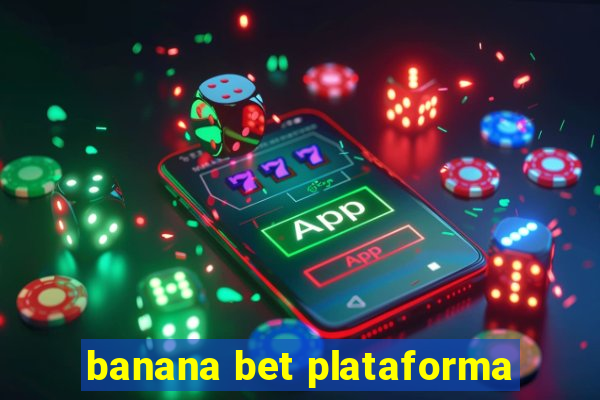 banana bet plataforma