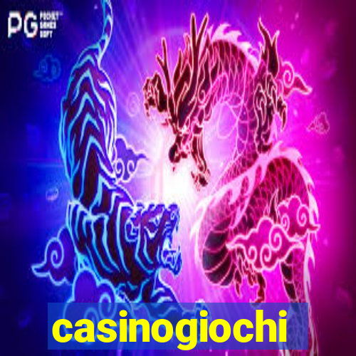 casinogiochi