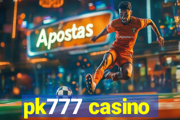 pk777 casino