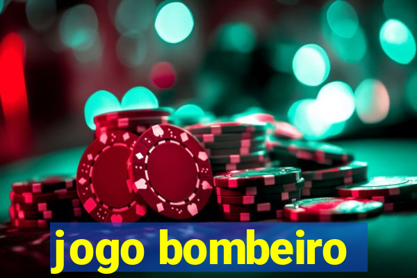 jogo bombeiro