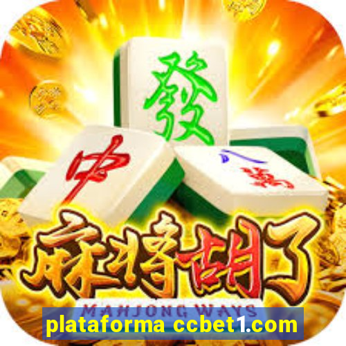 plataforma ccbet1.com