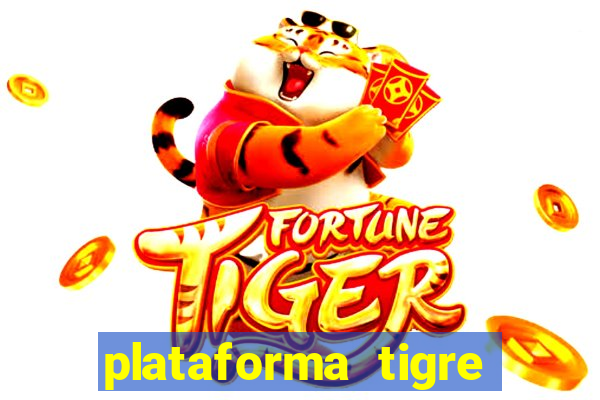 plataforma tigre pagando no cadastro