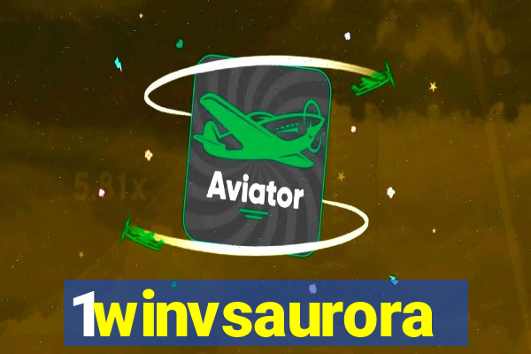 1winvsaurora