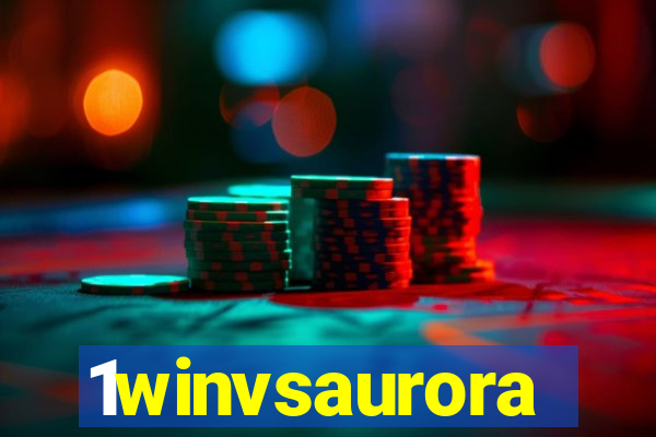 1winvsaurora