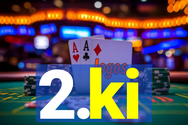 2.ki