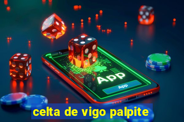 celta de vigo palpite