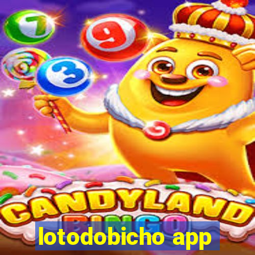 lotodobicho app