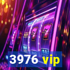 3976 vip