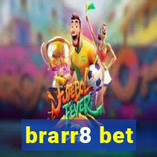brarr8 bet