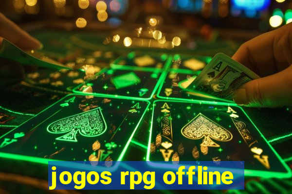 jogos rpg offline