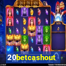 20betcashout