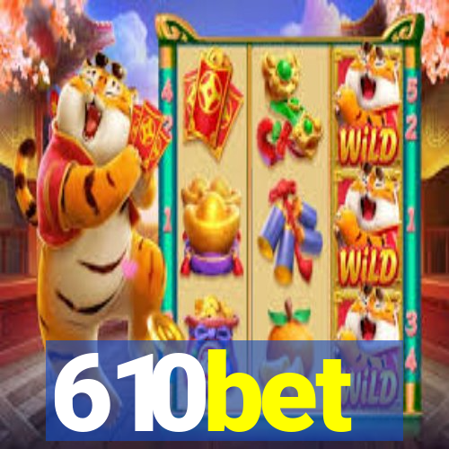 610bet