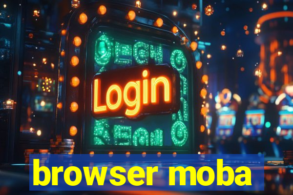 browser moba