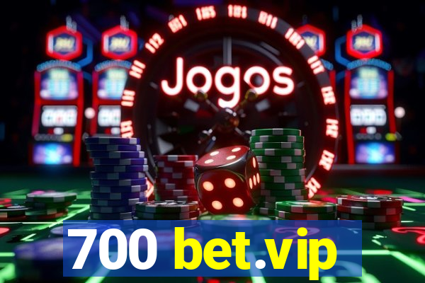 700 bet.vip