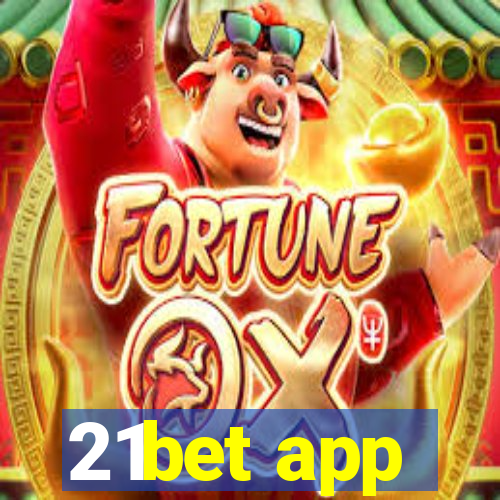 21bet app