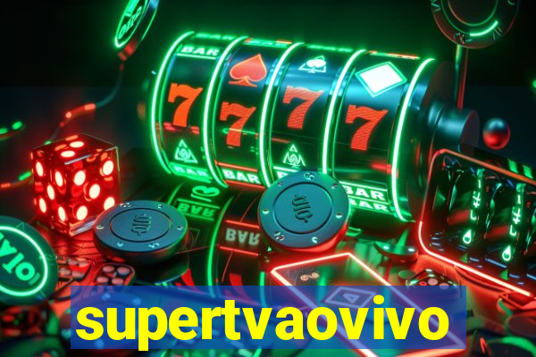 supertvaovivo