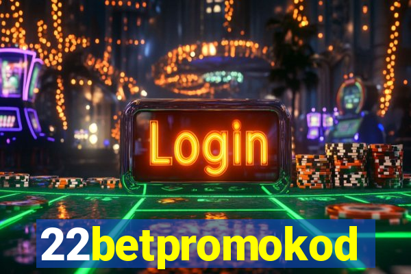 22betpromokod