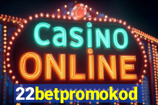 22betpromokod