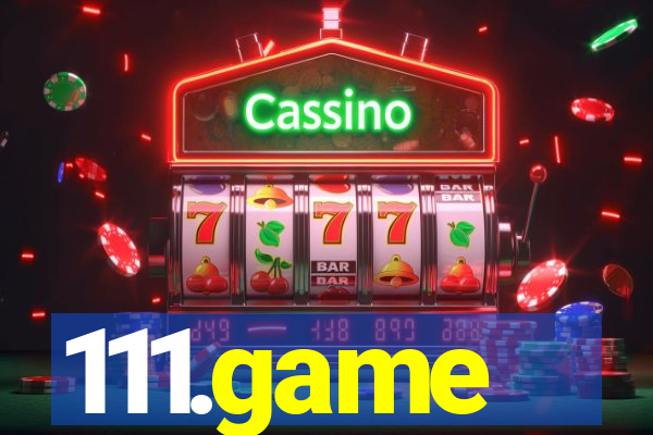 111.game