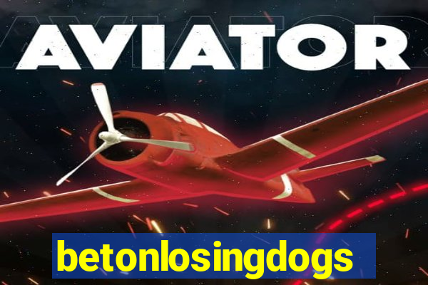 betonlosingdogs