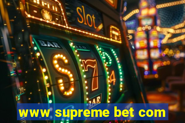 www supreme bet com